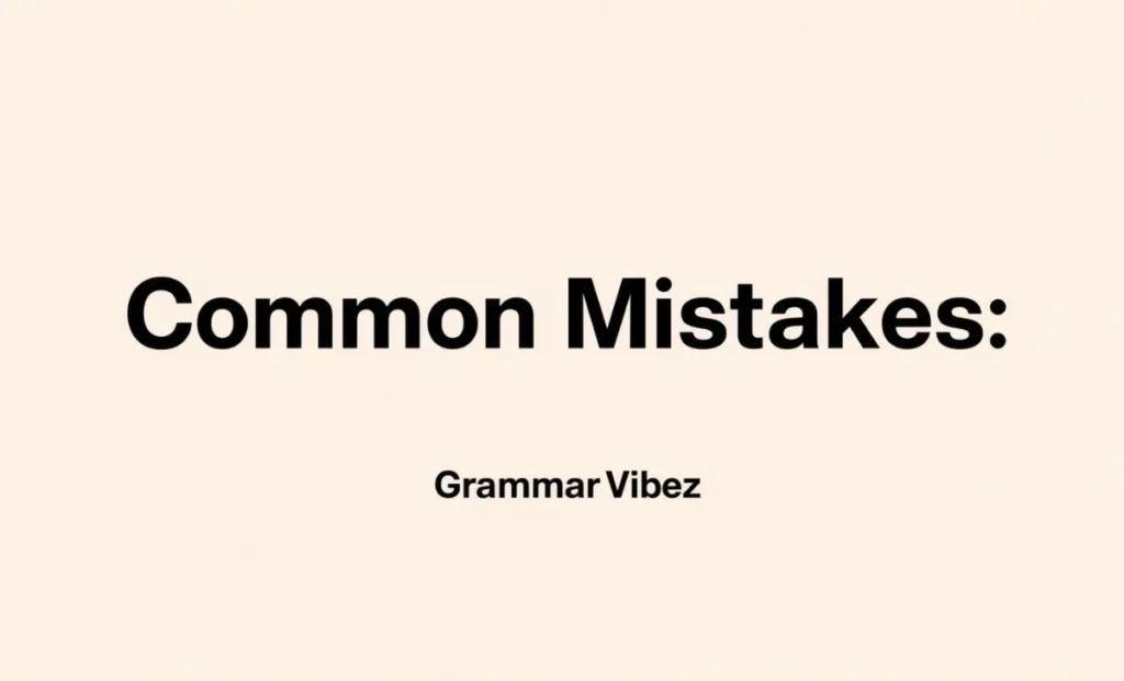 Common Mistakes