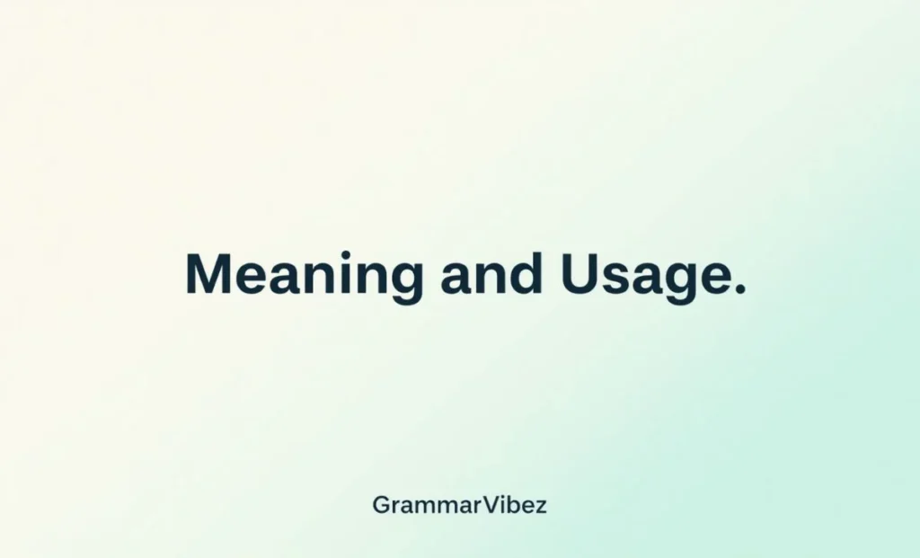 Meaning and Usage