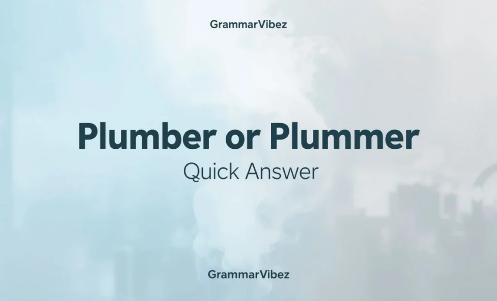 Plumber or Plummer Quick Answer