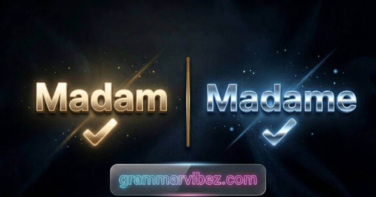 Madam or Madame