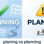 Planing or Planning
