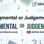 judgmental or judgemental
