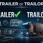 trailer or trailor