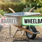 wheelbarrow or wheelbarrel